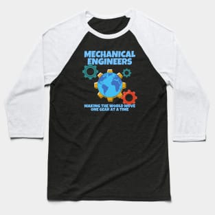 Mechanical Engineers World Gear Quote Baseball T-Shirt